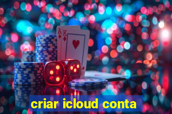 criar icloud conta